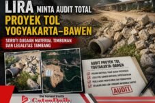 LIRA Minta Audit Total Proyek Tol Yogyakarta–Bawen, Soroti Dugaan Material Timbunan dan Legalitas Tambang