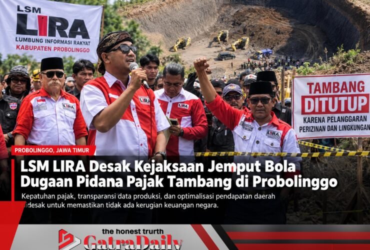 LIRA Desak Kejaksaan Jemput Bola Dugaan Pidana Pajak Tambang di Probolinggo