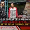 Uang Kas Pasar Desa Padang Howo Diduga Digelapkan, Eks Ketua Pasar Diperiksa Penyidik